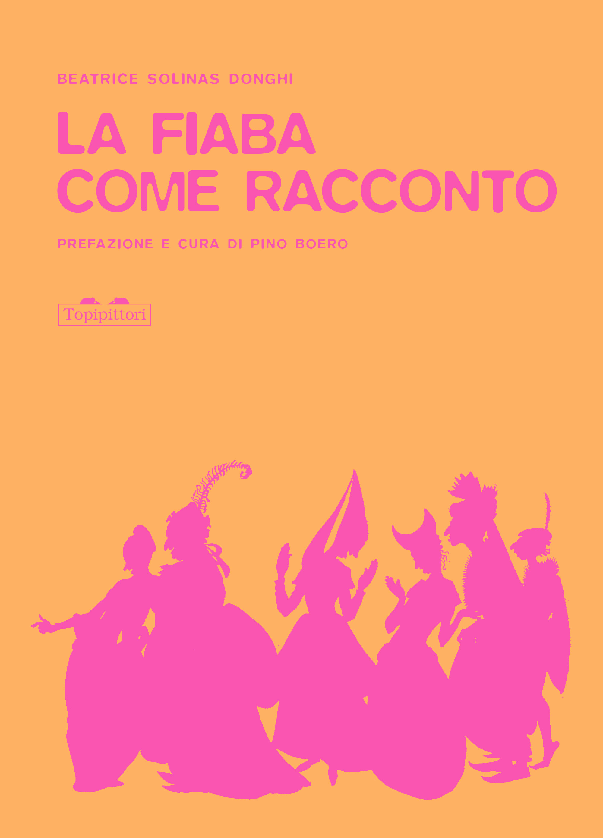 La Fiaba Come Racconto Topipittori